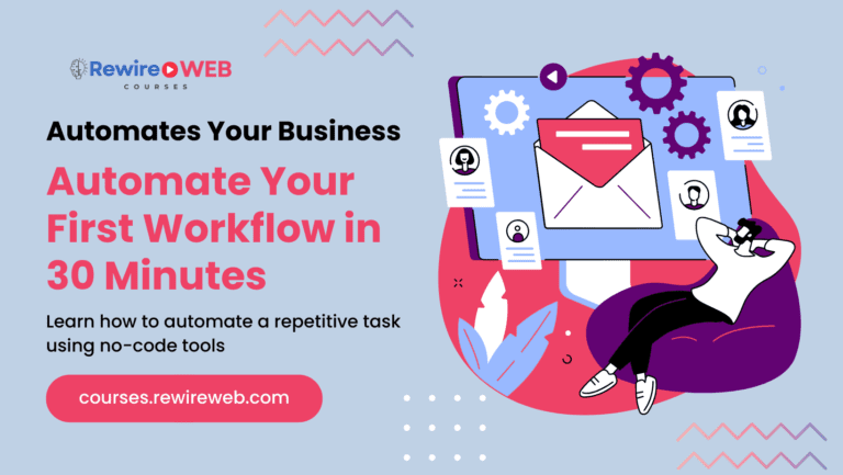 Automate Your First Workflow in 30 Minutes